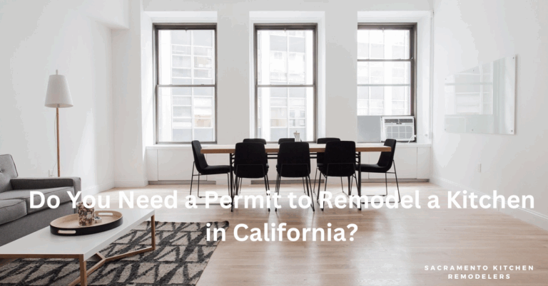 Do You Need a Permit to Remodel a Kitchen in California